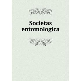 

Книга Societas entomologica