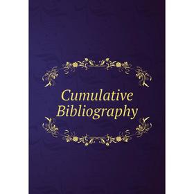 

Книга Cumulative Bibliography