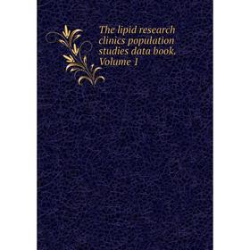 

Книга The lipid research clinics population studies data book. Volume 1