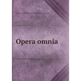 

Книга Opera omnia