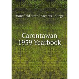 

Книга Carontawan 1959 Yearbook. Mansfield State Teachers College