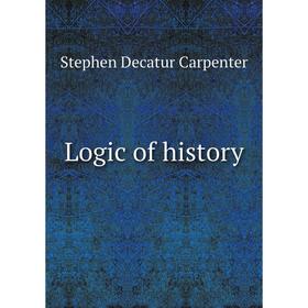 

Книга Logic of history