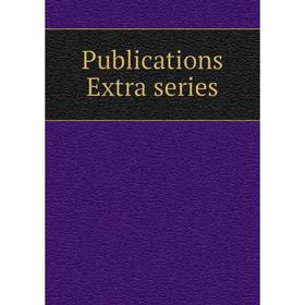 

Книга Publications Extra series