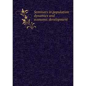 

Книга Seminars in population dynamics and economic development