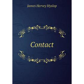 

Книга Contact. James Hervey Hyslop