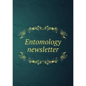 

Книга Entomology newsletter