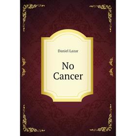 

Книга No Cancer