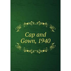 

Книга Cap and Gown, 1940