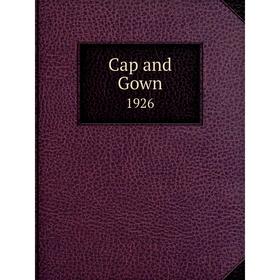 

Книга Cap and Gown1926