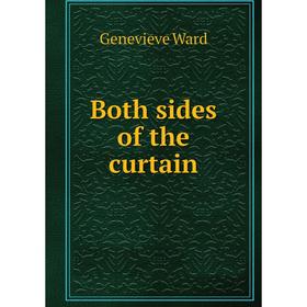 

Книга Both sides of the curtain. Genevieve Ward