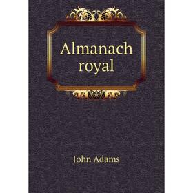 

Книга Almanach royal. John Adams