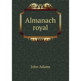 

Книга Almanach royal. John Adams