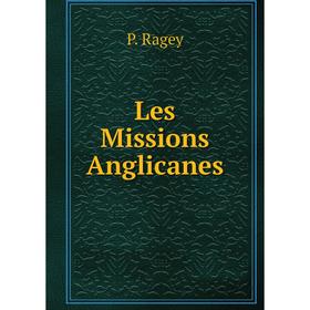 

Книга Les Missions Anglicanes