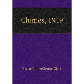 

Книга Chimes, 1949. Berea College Senior Class