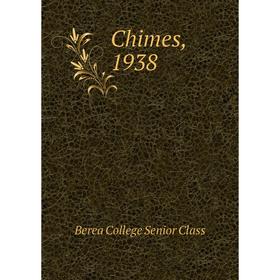 

Книга Chimes, 1938. Berea College Senior Class