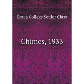 

Книга Chimes, 1933. Berea College Senior Class