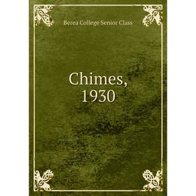 

Книга Chimes, 1930. Berea College Senior Class