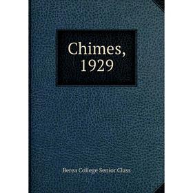 

Книга Chimes, 1929. Berea College Senior Class