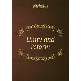 

Книга Unity and reform. Nicholas
