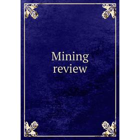 

Книга Mining Review
