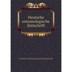 

Книга Deutsche entomologische Zeitschrift. Deutsche Entomologische Gesellschaft