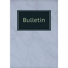 

Книга Bulletin