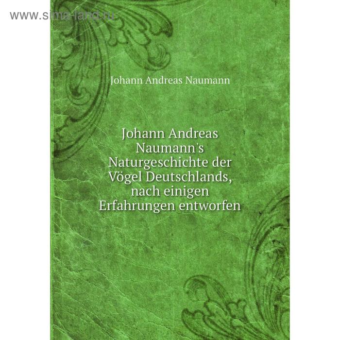 фото Книга johann andreas naumann's naturgeschichte der vögel deutschlands, nach einigen erfahrungen entworfen nobel press