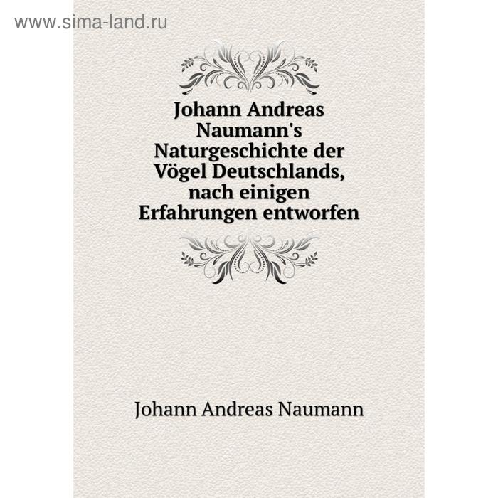 фото Книга johann andreas naumann's naturgeschichte der vögel deutschlands, nach einigen erfahrungen entworfen nobel press