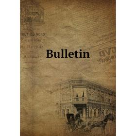 

Книга Bulletin