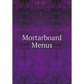 

Книга Mortarboard Menus