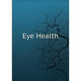 

Книга Eye Health