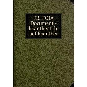 

Книга Fbi Foia Document-bpanther11b. pdf bpanther