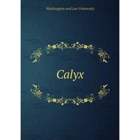 

Книга Calyx. Washington and Lee University