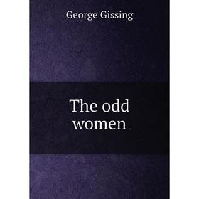 

Книга The odd women. Gissing George