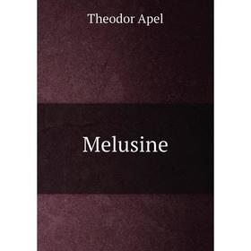 

Книга Melusine