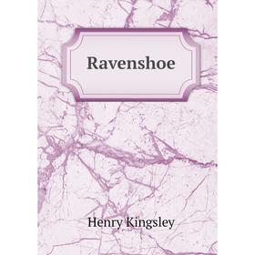 

Книга Ravenshoe. Kingsley Henry