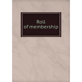 

Книга Roll of membership