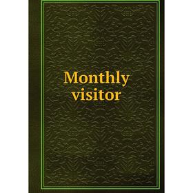 

Книга Monthly visitor