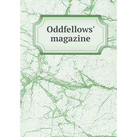 

Книга Oddfellows' magazine