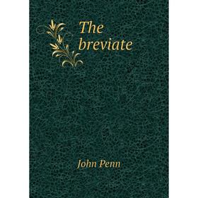 

Книга The breviate. John Penn