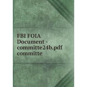 

Книга Fbi Foia Document-committe24b. pdf committe
