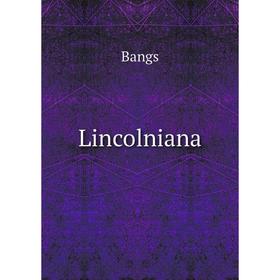 

Книга Lincolniana