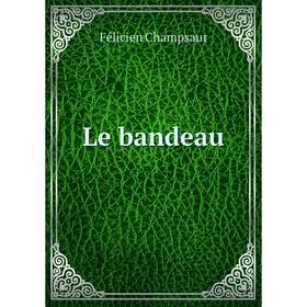 

Книга Le bandeau
