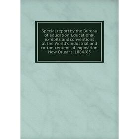 

Книга Special report by the Bureau of education