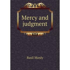 

Книга Mercy and judgment