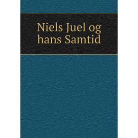 

Книга Niels Juel og hans Samtid