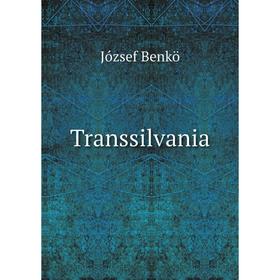 

Книга Transsilvania. József Benkö