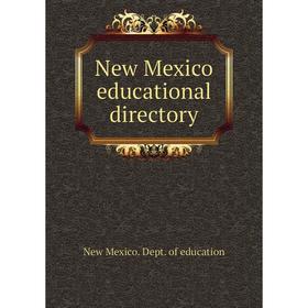 

Книга New Mexico educational directory