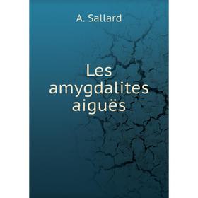 

Книга Les amygdalites aiguës