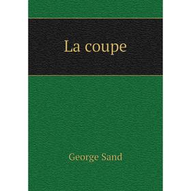 

Книга La coupe